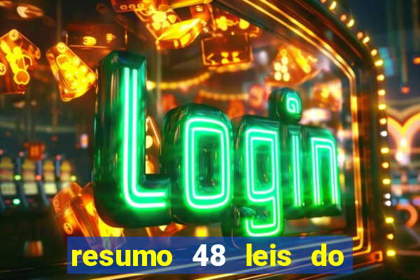 resumo 48 leis do poder pdf